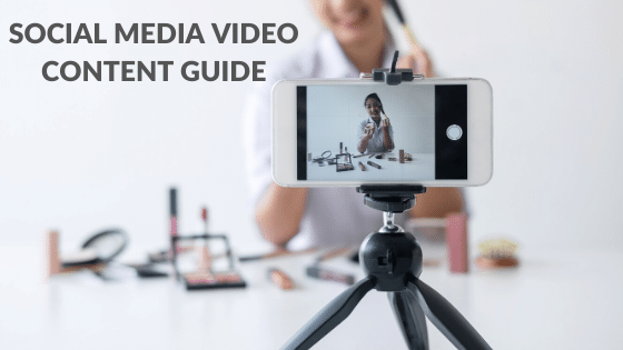 Social Media Video Content Guide