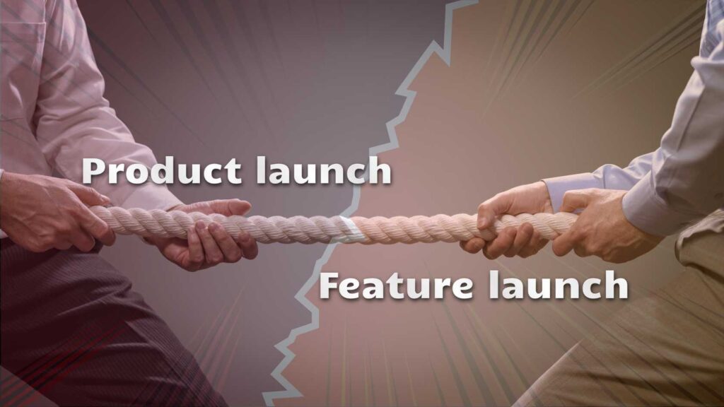 product launch vs feature launch