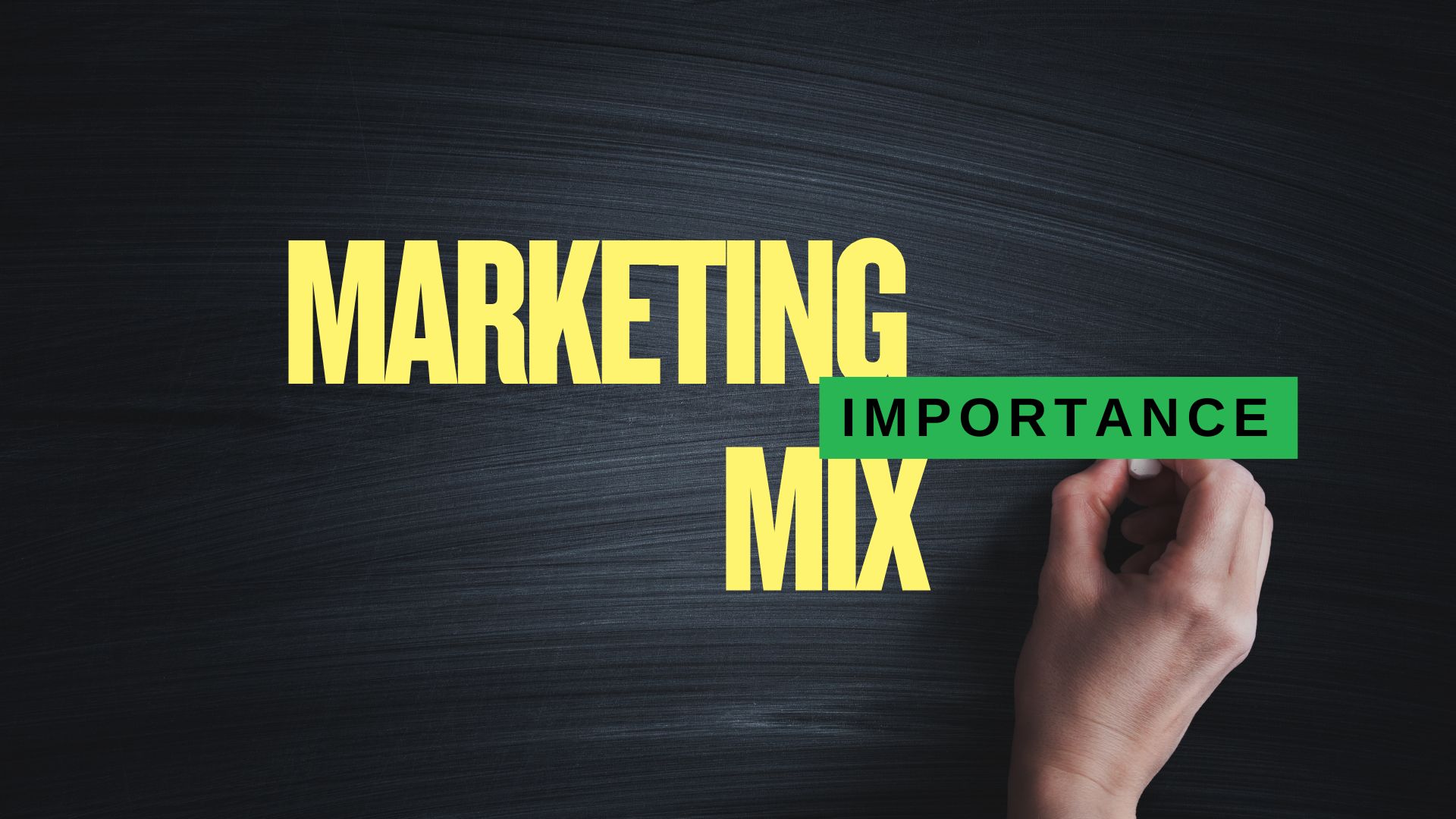 Importance of Marketing Mix​